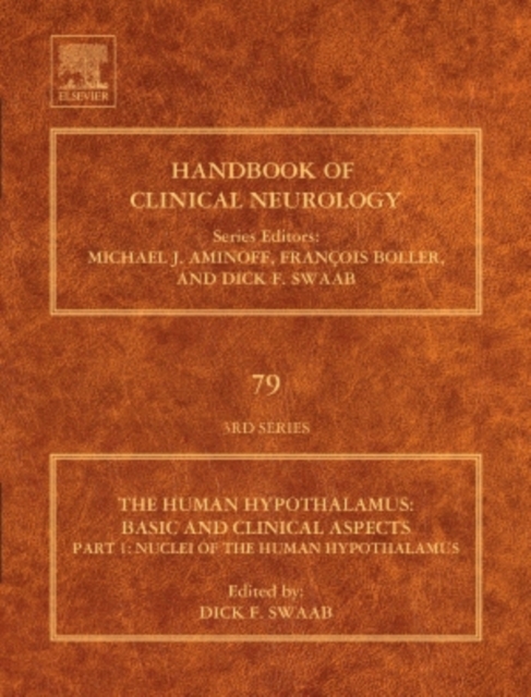 Human Hypothalamus: Basic and Clinical Aspects, Part I : Volume 79, Hardback Book