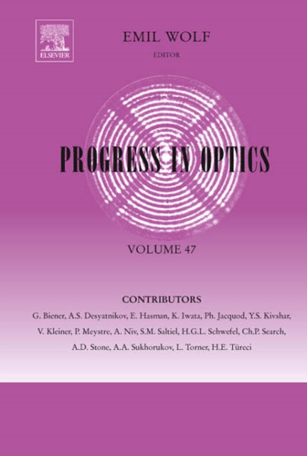 Progress in Optics : Volume 47, Hardback Book