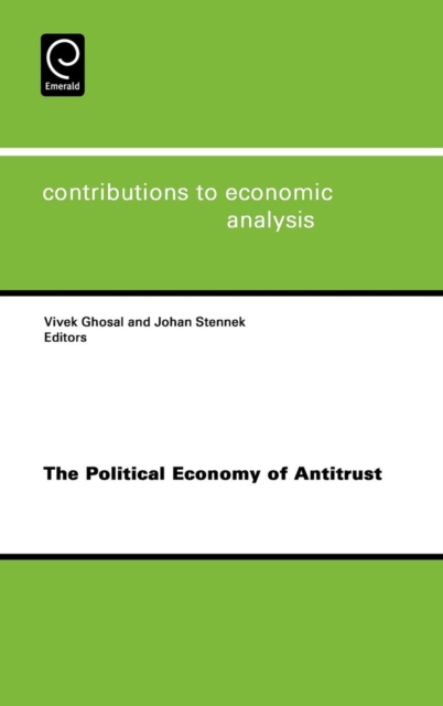 The Political Economy of Antitrust, Hardback Book