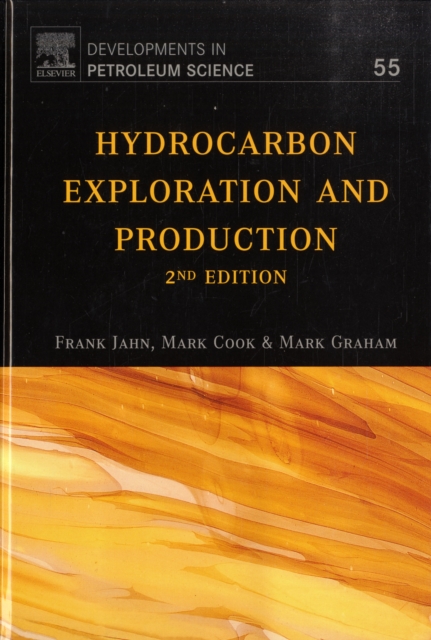 Hydrocarbon Exploration and Production : Volume 55, Hardback Book