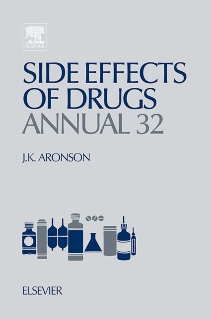 Side Effects of Drugs Annual : A worldwide yearly survey of new data and trends in adverse drug reactions, EPUB eBook
