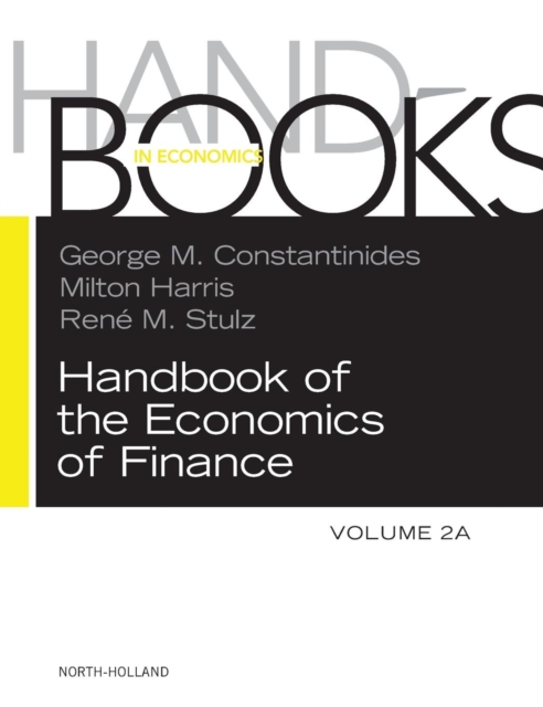 Handbook of the Economics of Finance : Corporate Finance Volume 2A, Hardback Book