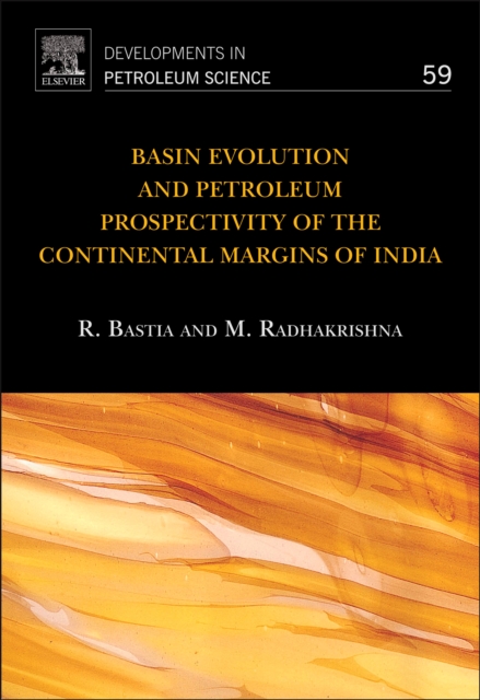 Basin Evolution and Petroleum Prospectivity of the Continental Margins of India, EPUB eBook