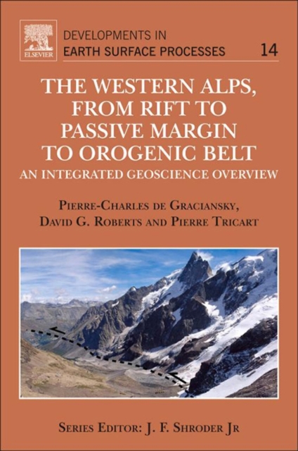 The Western Alps, from Rift to Passive Margin to Orogenic Belt : An Integrated Geoscience Overview, EPUB eBook
