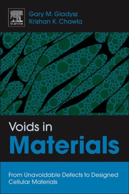 Voids in Materials : From Unavoidable Defects to Designed Cellular Materials, EPUB eBook