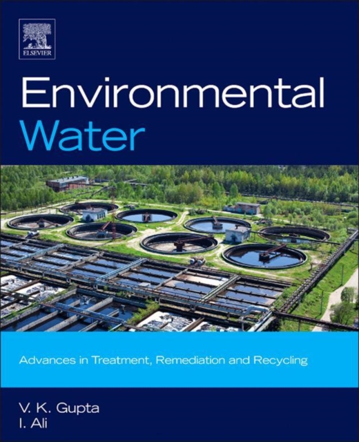 Environmental Water : Advances in Treatment, Remediation and Recycling, EPUB eBook
