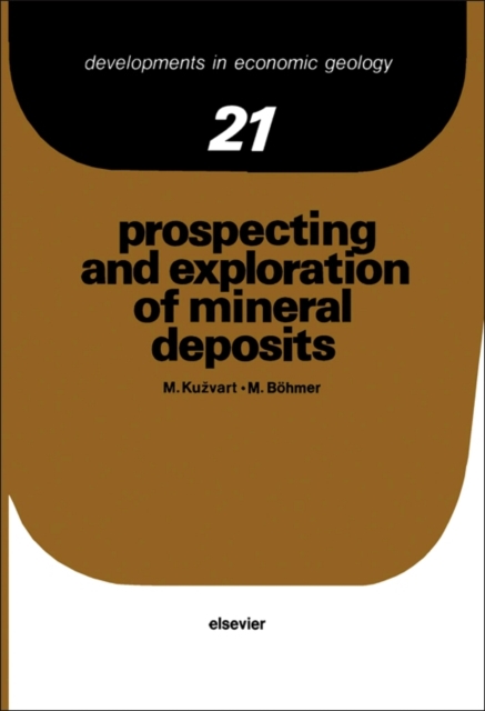 Prospecting and Exploration of Mineral Deposits, PDF eBook