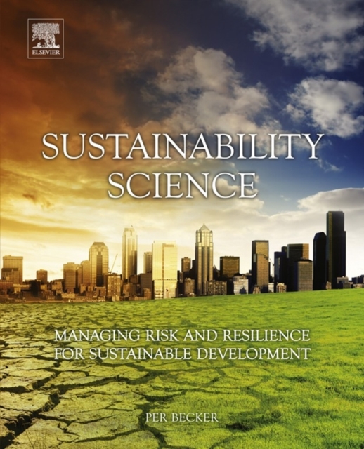 Sustainability Science : Managing Risk and Resilience for Sustainable Development, EPUB eBook