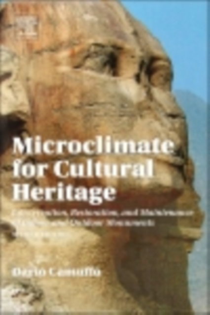 Microclimate for Cultural Heritage : Conservation, Restoration, and Maintenance of Indoor and Outdoor Monuments, EPUB eBook
