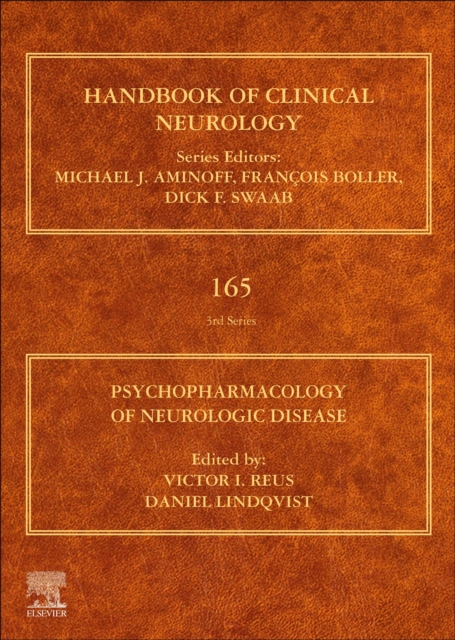 Psychopharmacology of Neurologic Disease : Handbook of Clinical Neurology Series Volume 165, Hardback Book