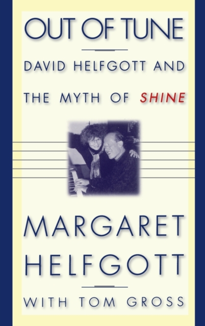 Out Of Tune : David Helfgott and the Myth of Shine, Hardback Book