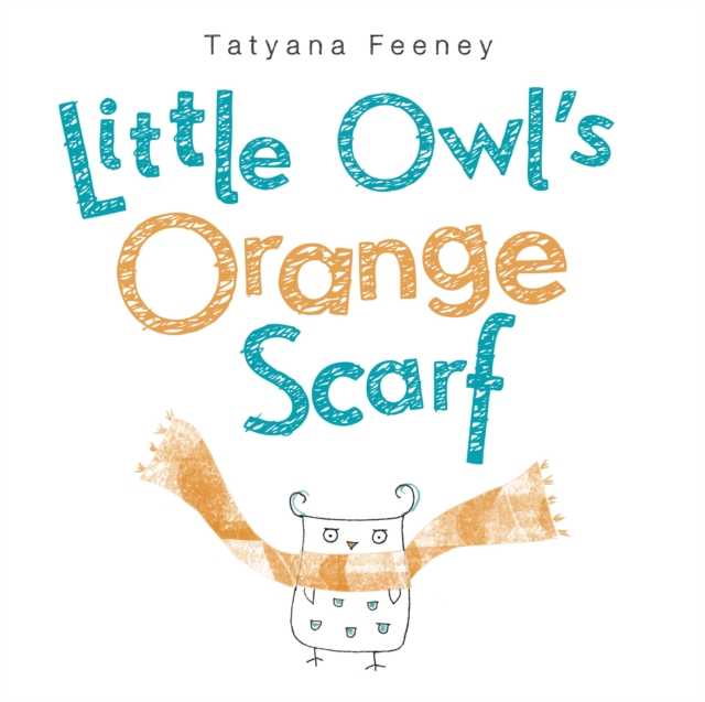Little Owl's Orange Scarf, EPUB eBook