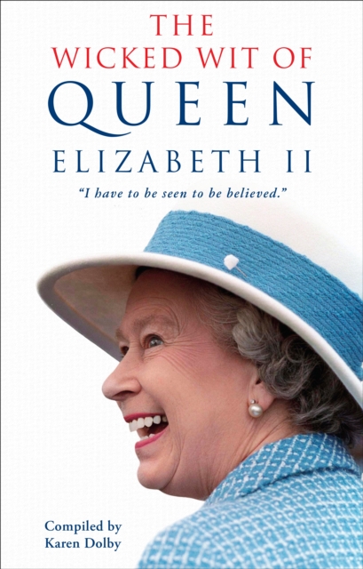 Wicked Wit of Queen Elizabeth II, EPUB eBook