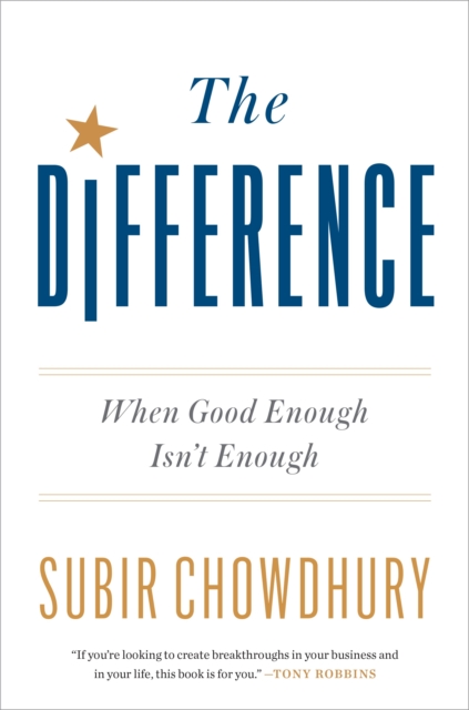 The Difference : When Good Enough Isn't Enough, Hardback Book