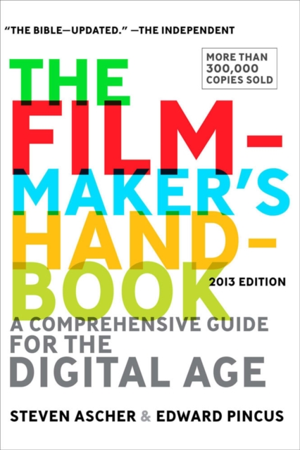 Filmmaker's Handbook, The (fifth Edition) : A Comprehensive Guide for the Digital Age, Paperback / softback Book
