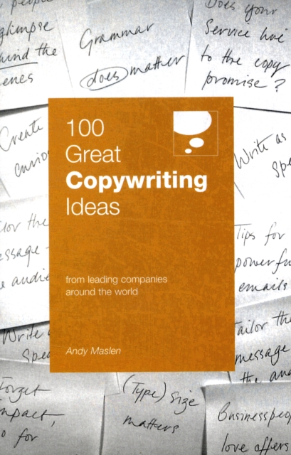 100 Great Copywriting Ideas From Leading Companies Around the World, Paperback / softback Book