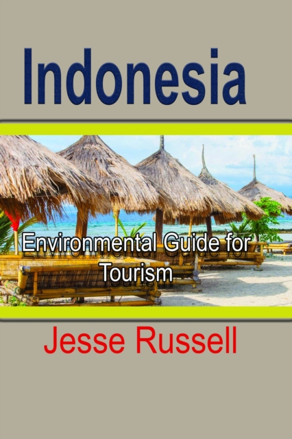 Indonesia: Environmental Guide for Tourism, EPUB eBook