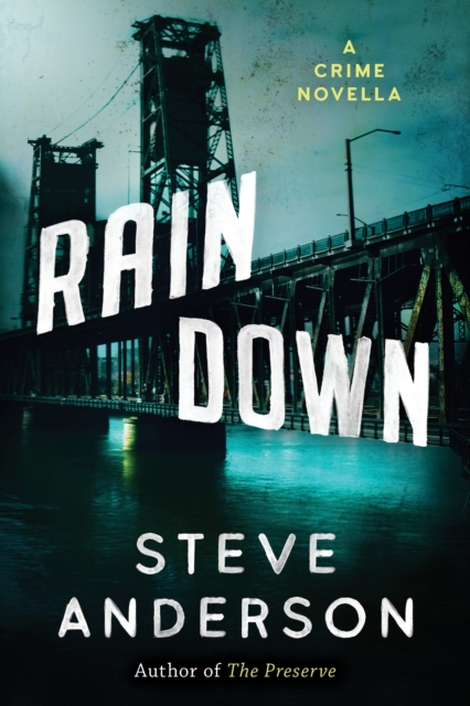 Rain Down: A Crime Novella, EPUB eBook