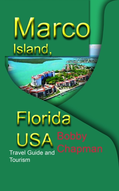 Marco Island, Florida USA: Travel Guide and Tourism, EPUB eBook
