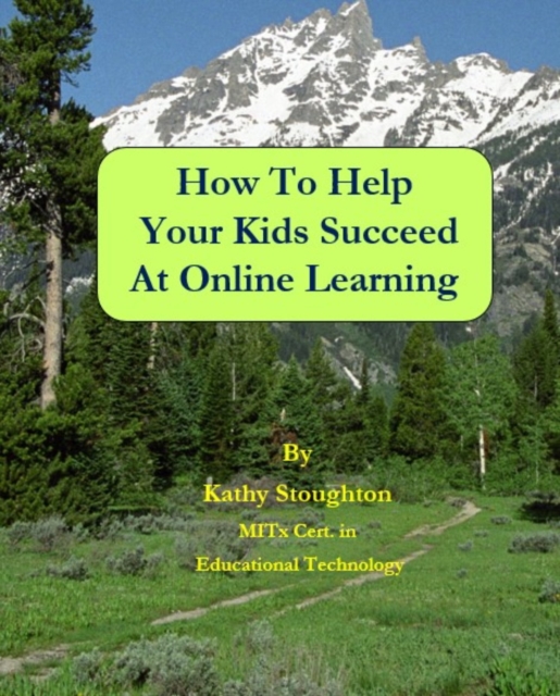 How To Help Your Kids Succeed At Online Learning, EPUB eBook