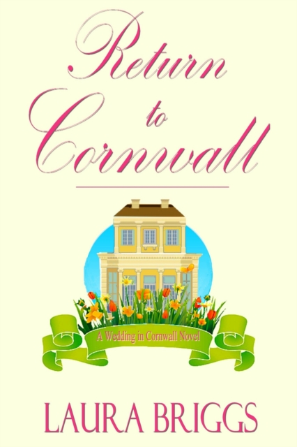 Return to Cornwall: A Wedding in Cornwall Novel, EPUB eBook