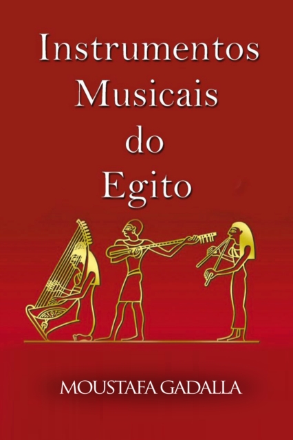 Instrumentos Musicais do Egito, EPUB eBook