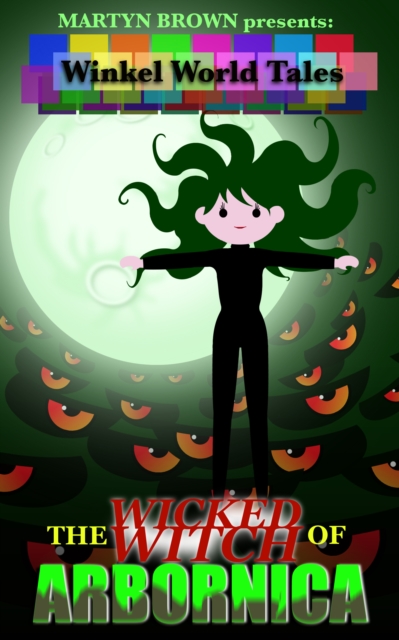 Wicked Witch of Arbornica, EPUB eBook