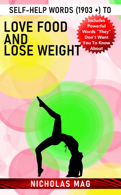 Self-Help Words (1903 +) to Love Food and Lose Weight, EPUB eBook