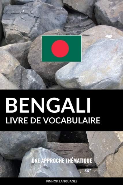 Livre de vocabulaire bengali: Une approche thematique, EPUB eBook