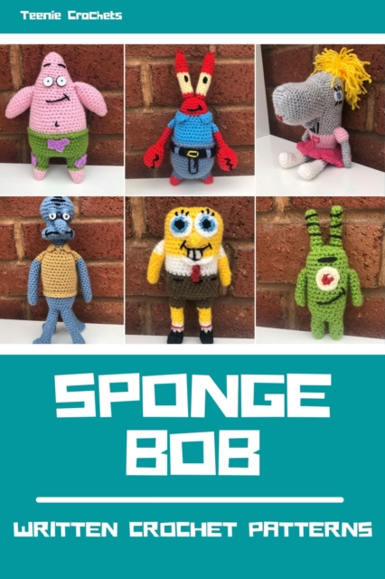 Sponge Bob - Written Crochet Patterns, EPUB eBook