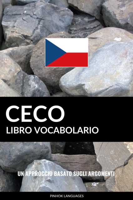 Libro Vocabolario Ceco: Un Approccio Basato sugli Argomenti, EPUB eBook