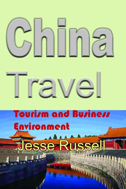 China Travel: Tourism and Business Environment, EPUB eBook