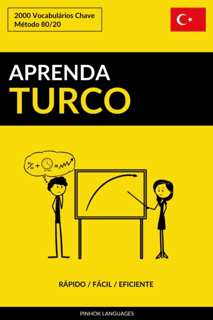 Aprenda Turco: Rapido / Facil / Eficiente: 2000 Vocabularios Chave, EPUB eBook