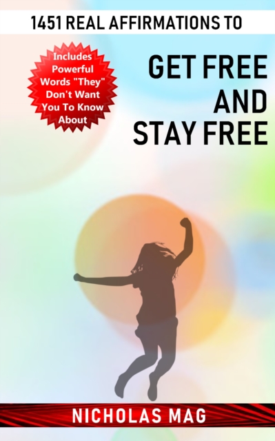 1451 Real Affirmations to Get Free and Stay Free, EPUB eBook