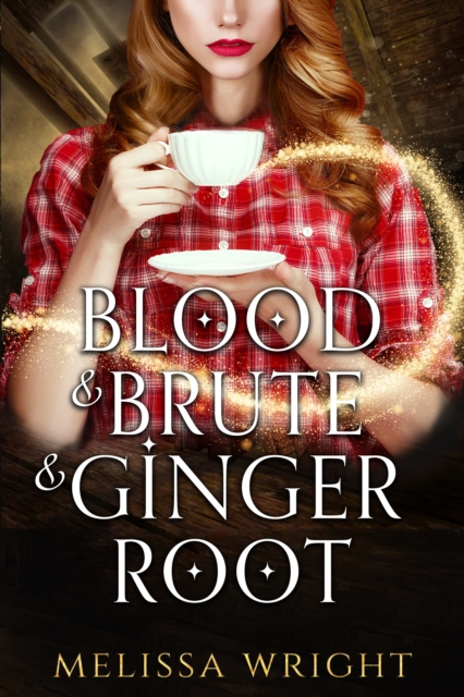 Blood & Brute & Ginger Root, EPUB eBook