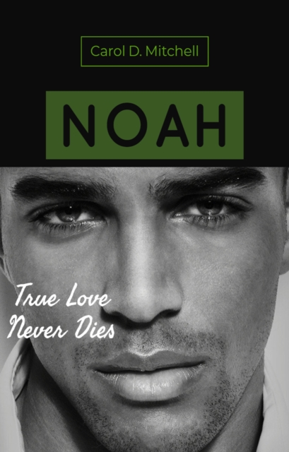 Noah True Love Never Dies, EPUB eBook
