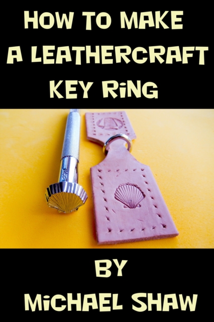 How to Make a Leathercraft Key Ring, EPUB eBook