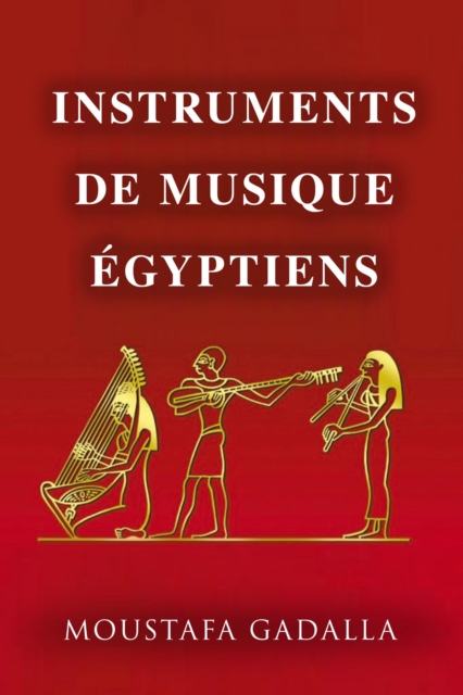 Instruments De Musique Egyptiens, EPUB eBook