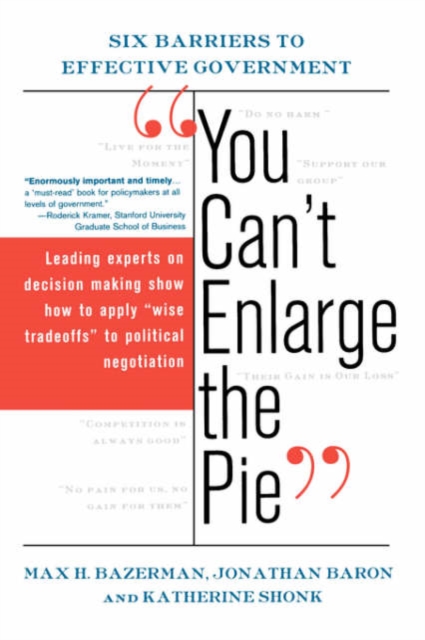 You Can't Enlarge The Pie : Six Barriers To Effective Government, Paperback / softback Book