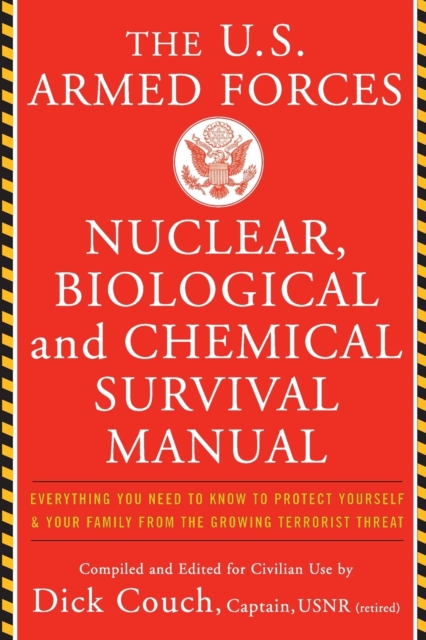 U.S. Armed Forces Nuclear, Biological And Chemical Survival Manual, Paperback / softback Book