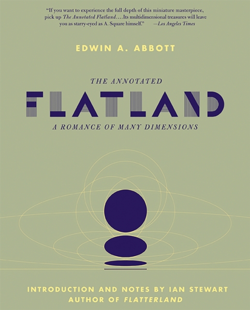 The Annotated Flatland : A Romance of Many Dimensions, Paperback / softback Book