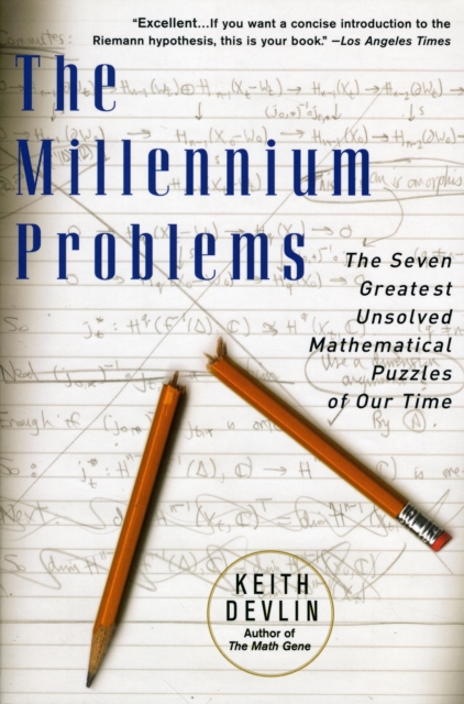 The Millennium Problems : The Seven Greatest Unsolved Mathematical Puzzles Of Our Time, Paperback / softback Book