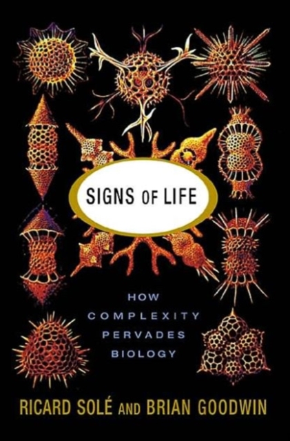 Signs Of Life : How Complexity Pervades Biology, Paperback / softback Book