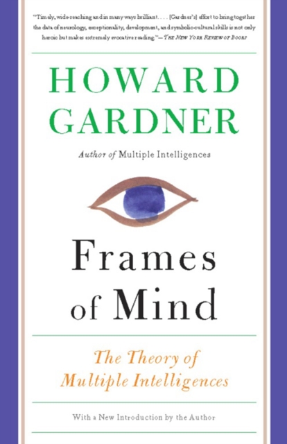 Frames of Mind : The Theory of Multiple Intelligences, EPUB eBook