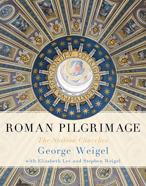 Roman Pilgrimage : The Station Churches, Hardback Book
