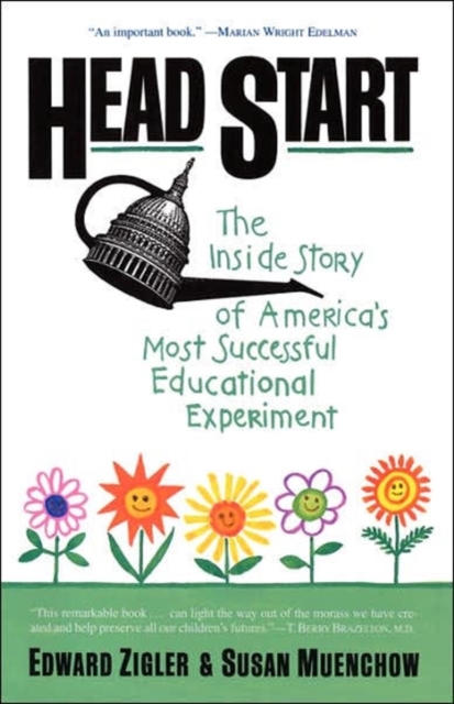 Head Start : The Inside Story Of America's Most Successful Educational Experiment, Paperback / softback Book