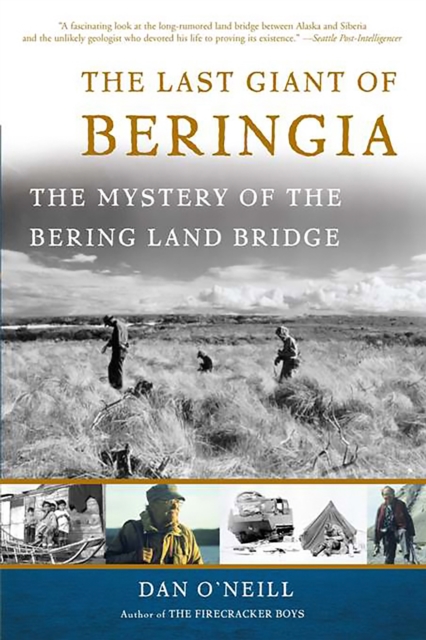 The Last Giant of Beringia : The Mystery of the Bering Land Bridge, Paperback / softback Book