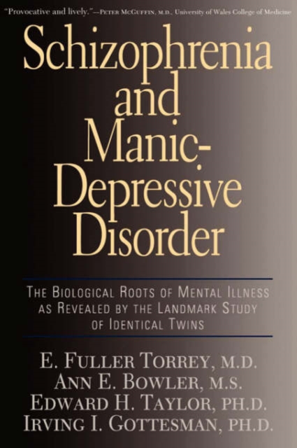 Schizophrenia And Manic-depressive Disorder : The Biological Roots Of Mental Illness As Revealed By The Landmark Study Of Identical Twins, Paperback / softback Book