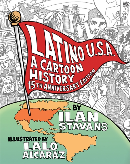 Latino USA, Revised Edition : A Cartoon History, Paperback / softback Book