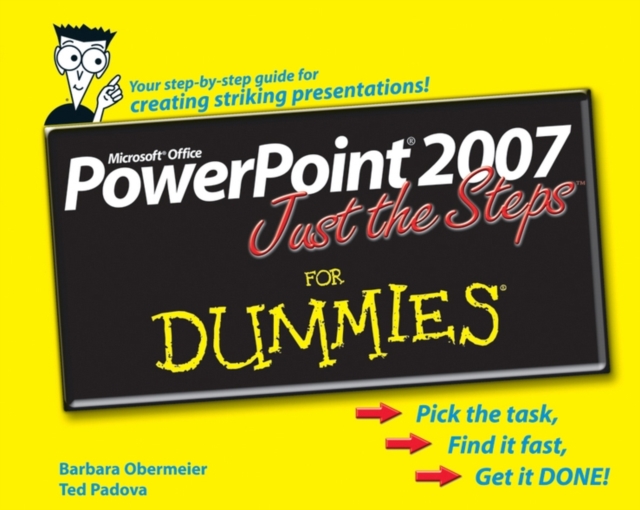 PowerPoint 2007 Just the Steps For Dummies, Paperback Book
